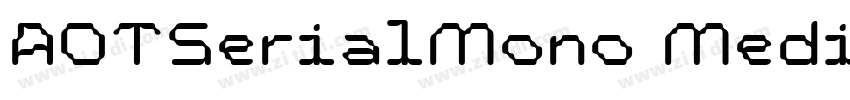AOTSerialMono Medium字体转换 AOTSerialMono Medium字体转换